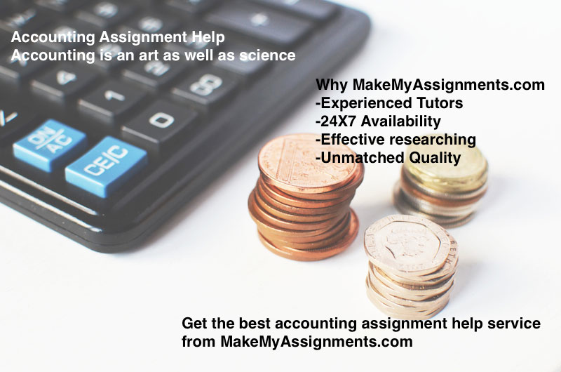 accounting assignment help, accounting homework help, make my accounting assignment