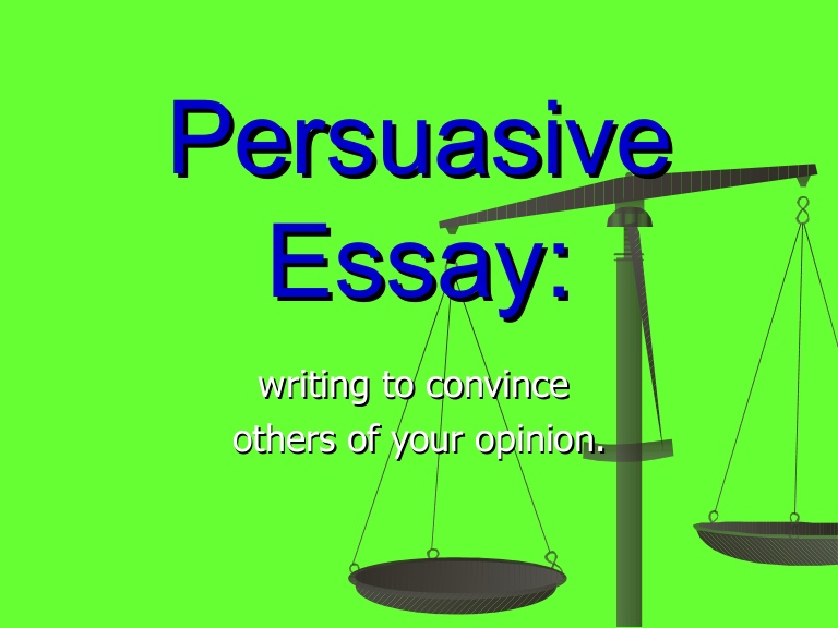 what is the argumentative and persuasive essay