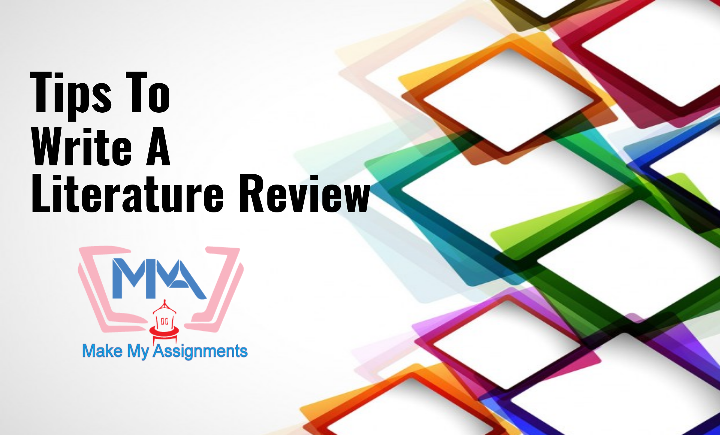 Tricks To Write An Effective Literature Review Assignment