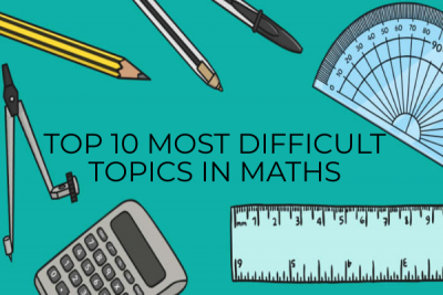 The Ten Most Difficult Topics In Mathematics