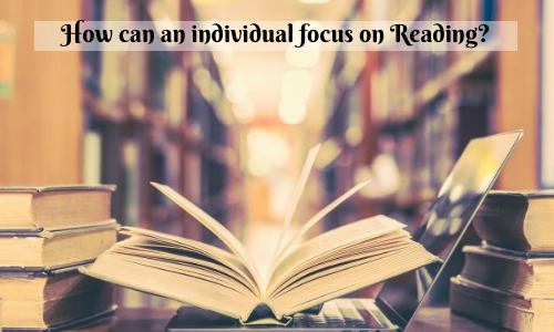How Can An Individual Focus On Reading?