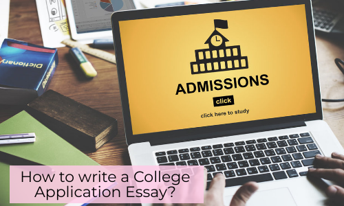 How To Write A College Application Essay?