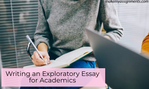 Writing An Exploratory Essay For Academics