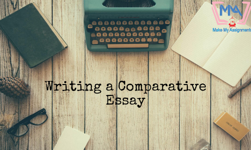 How To Write A Comparative Essay?