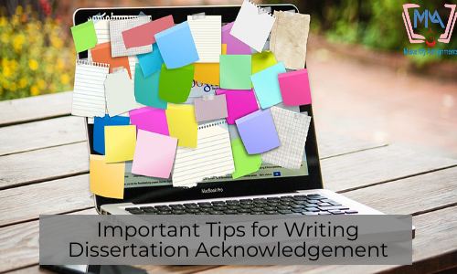 Important Tips For Writing Dissertation Acknowledgement