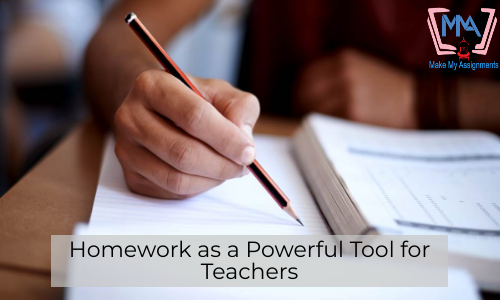 Homework As A Powerful Tool For Teachers