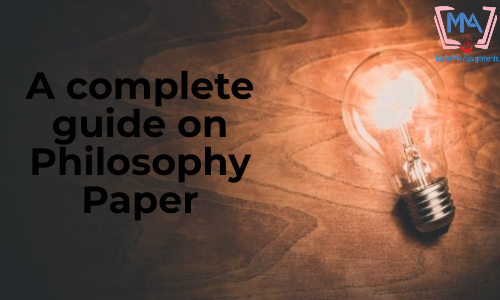 A Complete Guide On Philosophy Paper