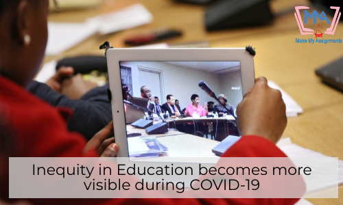 Inequity In Education Becomes More Visible During COVID-19