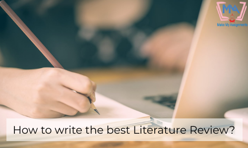 How To Write The Best Literature Review?