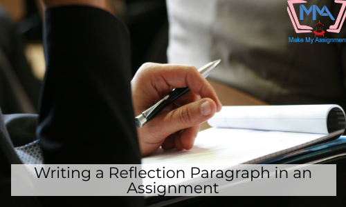 Writing A Reflection Paragraph In An Assignment