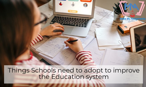 Things Schools Need To Adopt To Improve The Education System