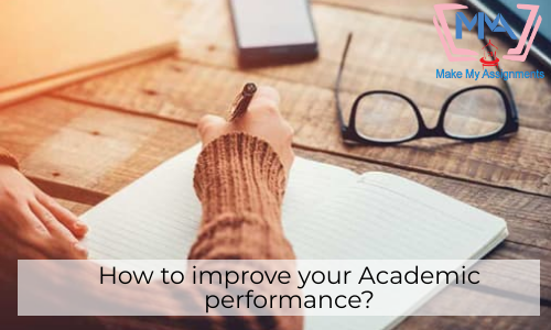 How To Improve Your Academic Performance?
