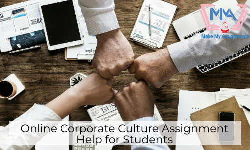 Online Corporate Culture Assignment Help For Students