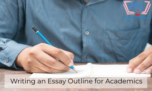 Writing An Essay Outline For Academics