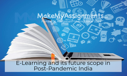 E-Learning And Its Future Scope In Post-Pandemic India
