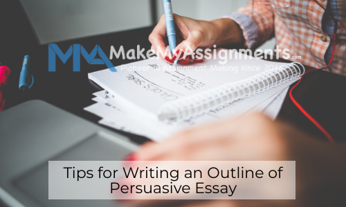 Tips For Writing An Outline Of Persuasive Essay