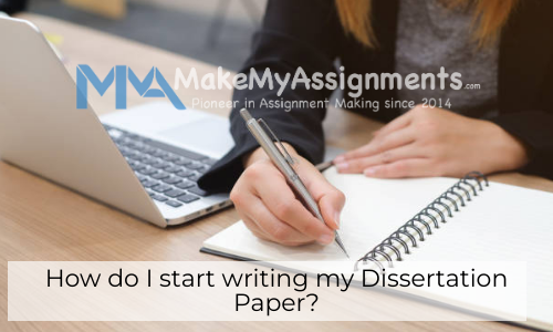How Do I Start Writing My Dissertation Paper?