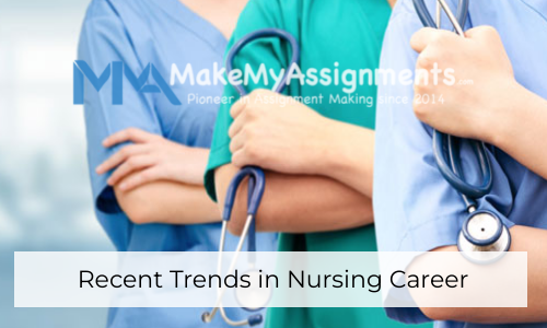 Recent Trends In Nursing Career