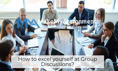 How To Excel Yourself At Group Discussions?