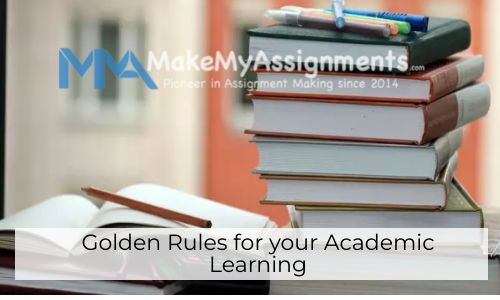 Golden Rules For Your Academic Learning