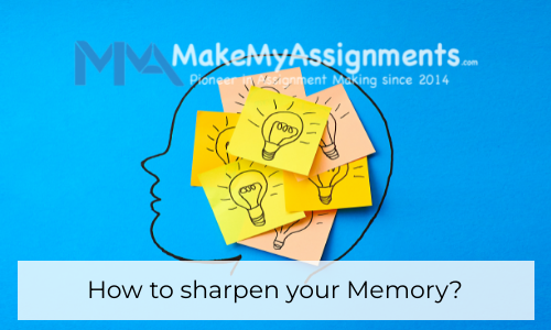 How To Sharpen Your Memory?