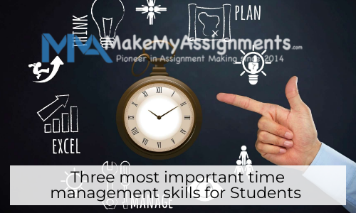 Three Most Important Time Management Skills For Students