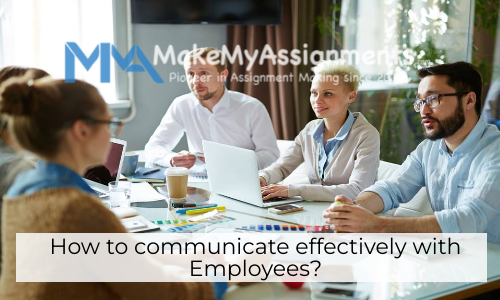 How To Communicate Effectively With Employees?