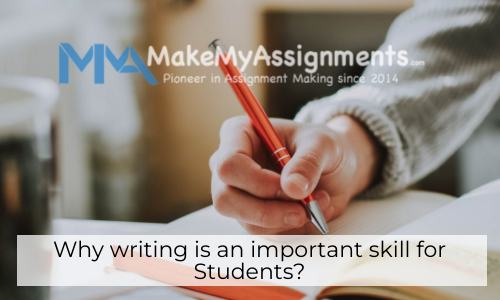 Why Writing Is An Important Skill For Students?