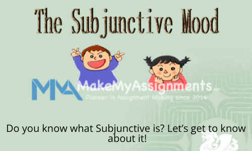 Do You Know What Subjunctive Is? Let’s Get To Know About It!
