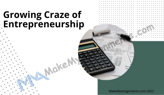Growing Craze Of Entrepreneurship