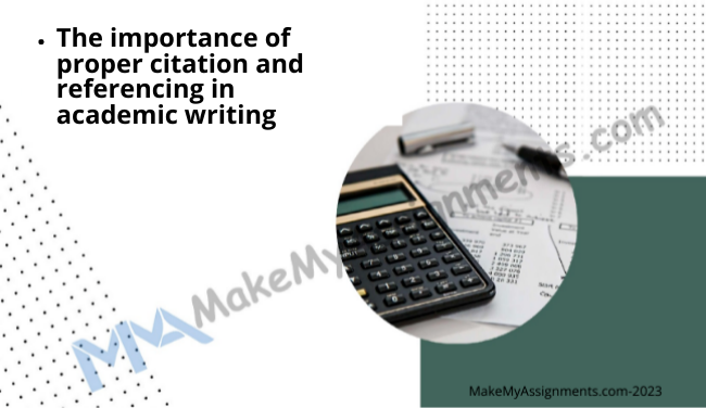 The Importance Of Proper Citation And Referencing In Academic Writing