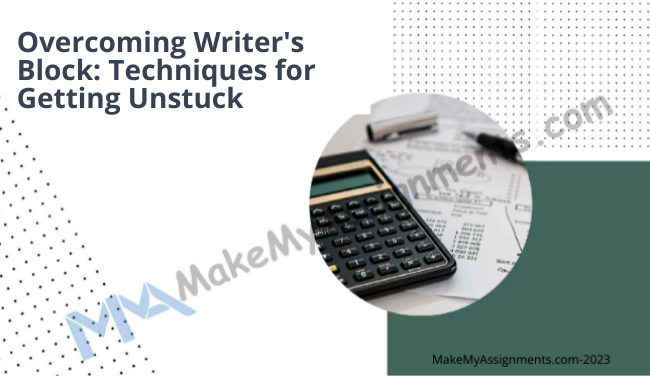 Overcoming Writer’s Block: Techniques For Getting Unstuck