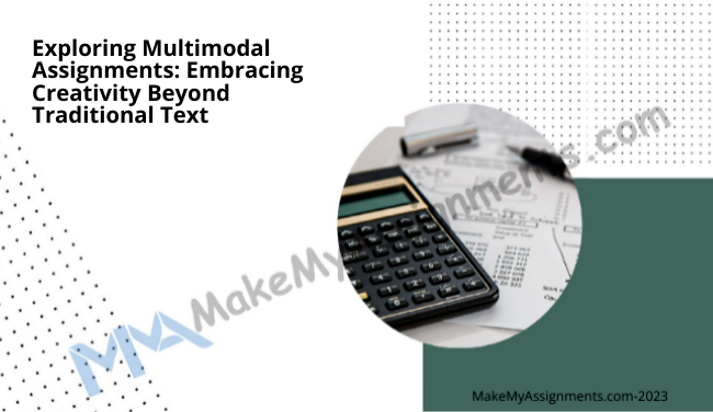 Exploring Multimodal Assignments: Embracing Creativity Beyond Traditional Text