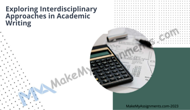 Exploring Interdisciplinary Approaches In Academic Writing