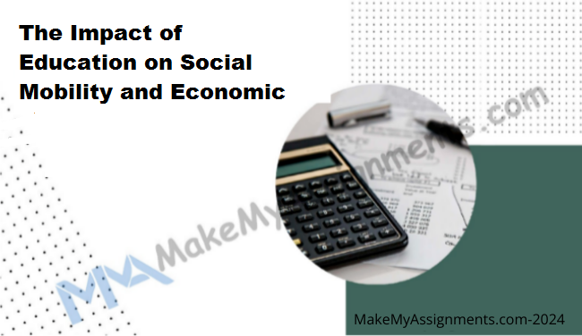 The Impact Of Education On Social Mobility And Economic