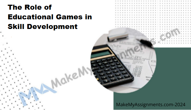 The Role Of Educational Games In Skill Development