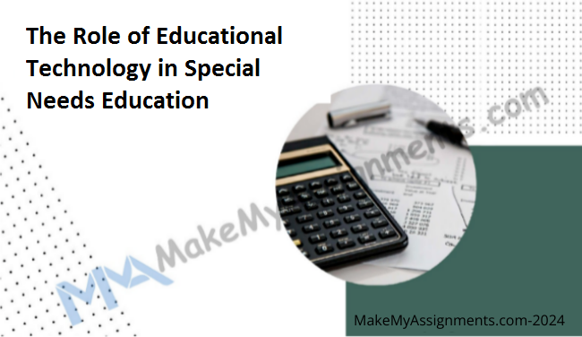 The Role Of Educational Technology In Special Needs Education