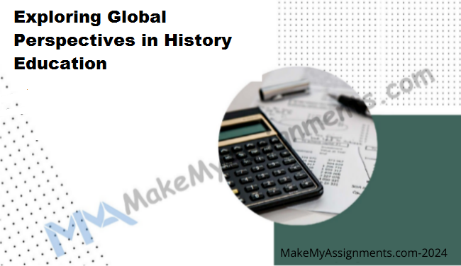 Exploring Global Perspectives In History Education