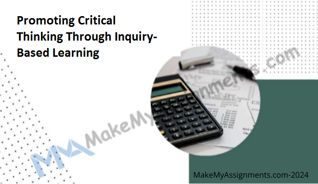Promoting Critical Thinking Inquiry-Based Learning